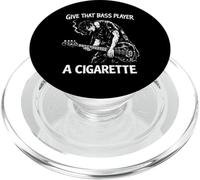 Give That Bass Player a Cigarette Punk Rock Concert Lover PopSockets PopGrip for MagSafe