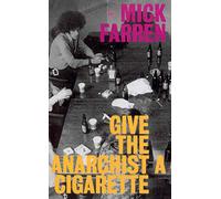 Give the Anarchist a Cigarette