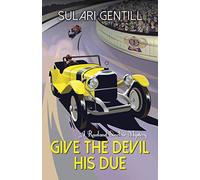 Give the Devil His Due: 7 (Rowland Sinclair WWII Mysteries)