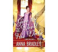 Give the Devil His Duke (DROP DEAD DUKES (#1))