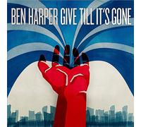Harper, Ben - Give Till It's Gone