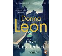 Give Unto Others (A Commissario Brunetti Mystery) - Paperback NEW Leon, Donna 22