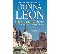 Give Unto Others: A Commissario Guido Brunetti Mystery: 31