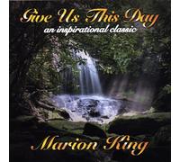 Marion King - Give Us This Day