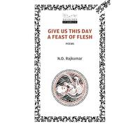 Give Us This Day a Feast of Flesh