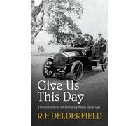 Give Us This Day : From one of the best-loved authors of the 20th century