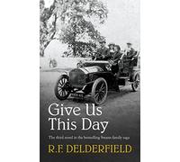 Give Us This Day (The Swann Family Saga: Volume 3)