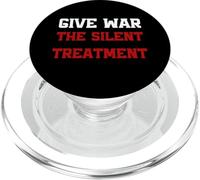 Give War The Silent Treatment, Wordplay Peace Quote, No War PopSockets PopGrip for MagSafe