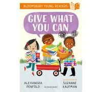 Give What You Can: A Bloomsbury Young Reader