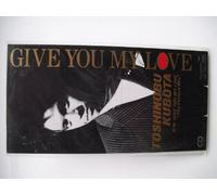 GIVE YOU MY LOVE
