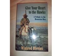 Give Your Heart to the Heart: A Tribute to the Mountain Men