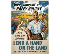 Give yourself a happy holiday...and help our farmers.Give a hand on the land at a farm camp (between 1939 and 1946) Poster Print by Mary Le Bon (18 x 26)