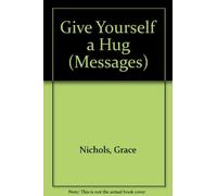 Give Yourself a Hug (Messages S.)