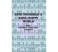 Give Yourself a Sane, Happy World