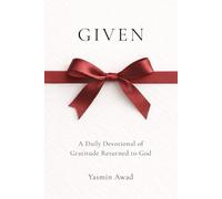 GIVEN: A Daily Devotional of Gratitude Returned to God