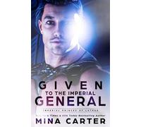 Given to the Imperial General (Imperial Princes of Lathar)