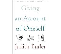 Giving an Account of Oneself: Twentieth Anniversary Edition
