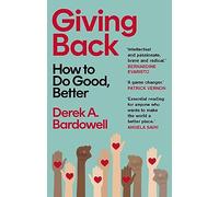 Giving Back: How to Do Good, Better