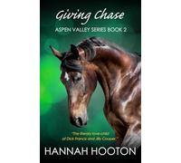 Giving Chase: The fast-paced and engrossing second book in the Aspen Valley series