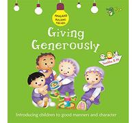 Giving Generously: Good Manners and Character (Akhlaaq Building For Kids)