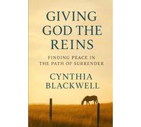 Giving God the Reins: Finding Peace in the Path of Surrender