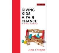 Giving Kids a Fair Chance (Boston Review Books)