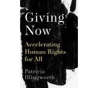 Giving Now : Accelerating Human Rights for All