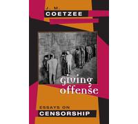 Giving Offense: Essays on Censorship
