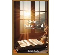 Giving Praise to God: The Soul’s Song of Devotion