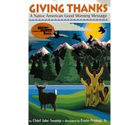GIVING THANKS: A Native American Good Morning Message (Reading Rainbow Books)