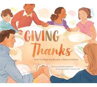 Giving Thanks: How Thanksgiving Became a National Holiday