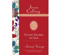 GIVING THANKS TO GOD SC (Jesus Calling Bible Studies)