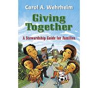 Giving Together: A Stewardship Guide for Families