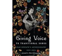 Giving Voice to Traditional Songs: Jean Redpath's Autobiography, 1937-2014