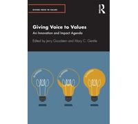 Giving Voice to Values : An Innovation and Impact Agenda