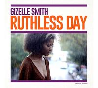 Gizelle Smith - Ruthless Day [VINYL]