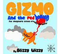 GIZMO and the red balloon: The imaginary kitten travels the world