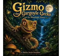 GIZMO THE GARGOYLE GECKO AND THE MOONLIGHT FOREST