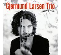 Gjermund Larsen Trio - ArriVals