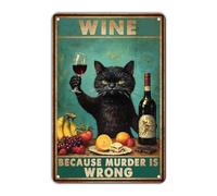 GJXFTPTTBD Retro Cat Wine Metal Sign Vintage Kitchen Signs Wall Decor Metal Tin Sign Because Murder Is Wrong Funny Tin Signs Bar Decorations 12 * 8in