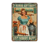 GJXFTPTTBD Retro Women Tin Sign If Mama Ain't Happy Ain't Nobody Happy Funny Rustic Wall Decor Wall Art Vintage Print Metal Signs Poster Bar Pub Shop Home Office indoor 12 * 8in