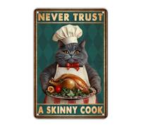 GJXFTPTTBD Vintage Cat Tin Sign Never Trust A Skinny Cook Metal Sign for Kitchen Living Room Dining Room Bar Funny Chef Tin Sign 12 * 8in