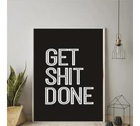 GKUVBF Get Shit Done Letter Canvas Painting Modern Print Inspirational Motivational Quotes Poster Wall Art Modern Room Decor(30x45cm/Frameless)