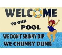 GKYAN 8x12 IN Rustic Metal Decor Antique Metal Sign We Don't Skinny Dip We Chunky Dunk Tin Sign Vintage Decoration Garage Home Garden Cafes Kitchen Wall, wje-A01