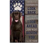 GKYAN Aluminum Metal Tin Signs Vintage Chocolate Labrador Im Right Beside You I Ll Be There for Bars Club Restaurants Cafes Pubs 8x12 Inches, wje-A01