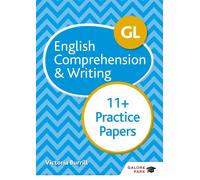 GL 11+ English Comprehension & Writing Practice Papers