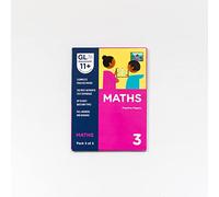 GL Assessment 11+ Maths Practice Papers Pack 3 | 3 Full Timed Tests in the Style of the Real Exam | Created by GL Assessment, the 11+ Assessment Experts | Ages 10-11
