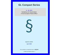 GL Compact Series A | GL EPO (Apr. 2026) | Black & White Version: Guidelines for Examination in the European Patent Office - April 2026 edition