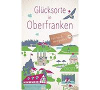 GlA14cksorte in Oberfranken: Fahr hin und werd glA14cklich by Klinger New.
