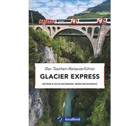 Glacier Express: Der Taschen-Reiseverführer . The Persuasive Pocket Guide